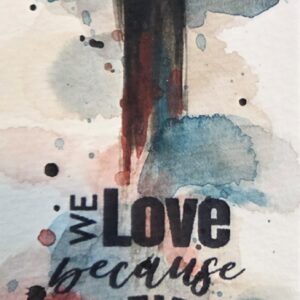 Bookmarker: 1 John 4:19